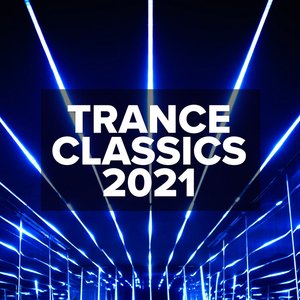 Trance Classics 2021