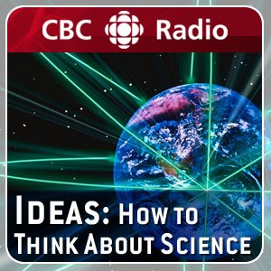 Avatar for CBC Radio's Ideas: How to Think About Science