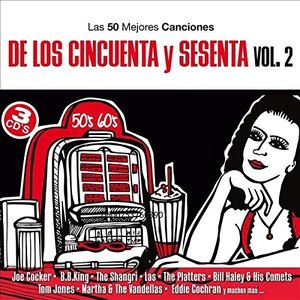 Las 50 Mejores Canciones De Los 50 Y 60 Vol. 2