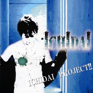 Ichidai Project!!