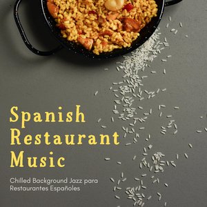 Chilled Background Jazz para Restaurantes Españoles
