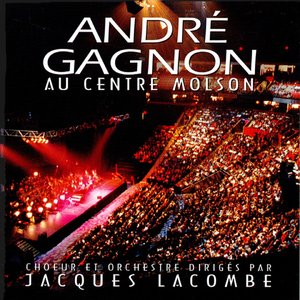 Au centre Molson (feat. Choeur et orchestre dirigés par Jacques Lacombe) [Live]