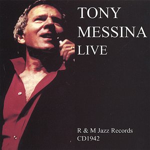 Tony Messina Live