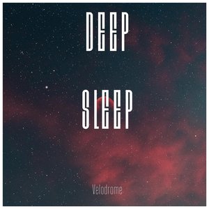 Deep Sleep
