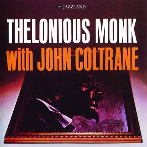 Thelonious Monk With John Coltrane