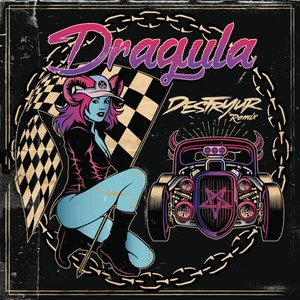 Dragula (Destryur remix)