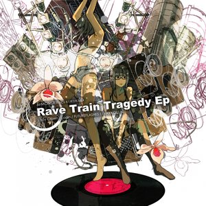 Rave Train Tragedy - EP