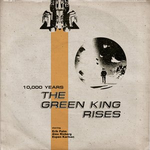 The Green King Rises