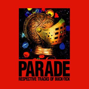 Bild för 'PARADE ～RESPECTIVE TRACKS OF BUCK-TICK～'