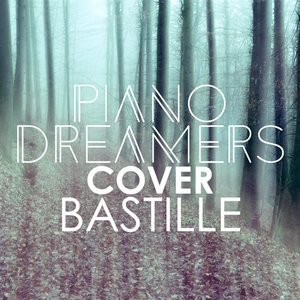 Piano Dreamers Renditions of Bastille