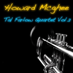 Howard Mcghee: Tal Farlow Quartet, Vol. 2