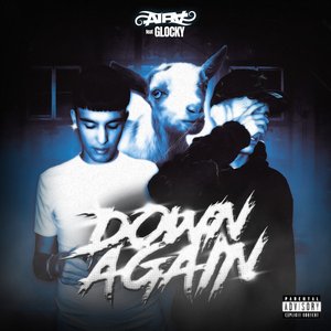 DOWN AGAIN (feat. Glocky) - Single
