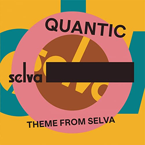Quantic - Theme From Selva - Zortam Music