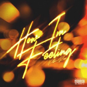 How I'm Feeling - Single