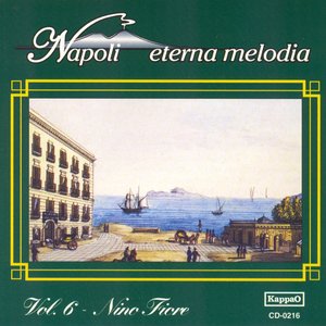 Napoli eterna melodia, vol. 6