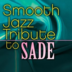 Sade Smooth Jazz Tribute