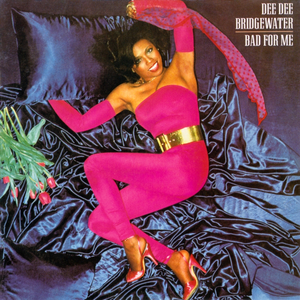 Dee Dee Bridgewater - Bad for Me - Zortam Music