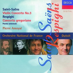 Saint-Saens/Respighi: Violin Concerto No.3/Concerto Gregoriano