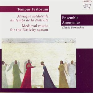 Tempus Festorum: Medieval Music for the Nativity Season (Musique Médiévale Au Temps De La Nativité)