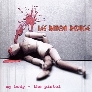 My Body - The Pistol