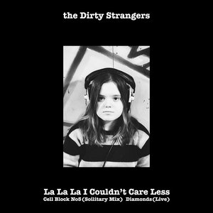 La La La I Couldn't Care Less / Cell Block No5 / Diamonds