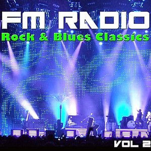 FM Radio Rock & Blues Classics, Vol 2