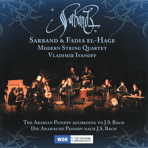 The Arabian Passion According to J. S. Bach cover