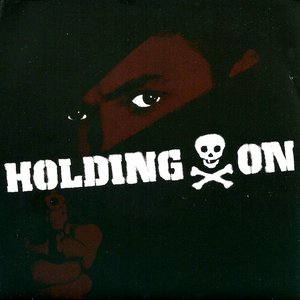 Holding On