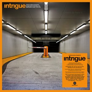 Intrigue (Steven Wilson Presents: Progressive Sounds In UK Alternative Music 1979-89)