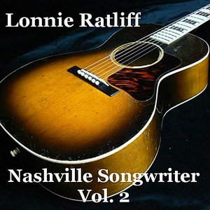 Lonnie Ratliff (Nashville Songwriter, Vol. 2)