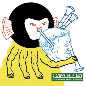 François Robin & Mathias Delplanque 的头像
