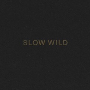 Slow Wild - EP