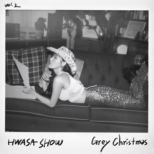 [Hwa Sa Show Vol.2] Grey Christmas