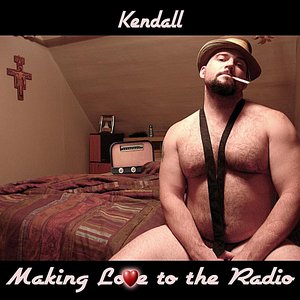 “Making Love to the Radio”的封面