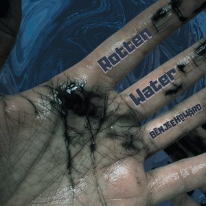 Rotten Water [Explicit]