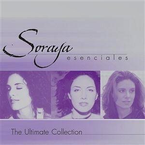 Soraya: Esenciales - The Ultimate Collection