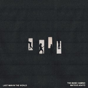 Last Man In The World (Mateus Asato Version) - Single