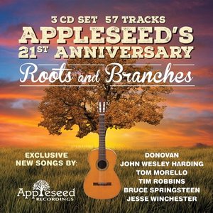 Appleseed's 21st Anniversary: Roots and Branches [Explicit]