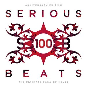 Serious Beats 100 (Anniversary Edition) (The Ultimate Saga of House - Box Set II)