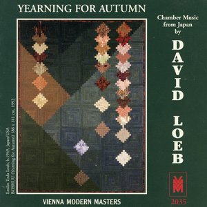 Loeb: Yearning of Autumn - Chamber Music from Japan