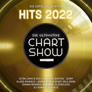 Die Ultimative Chartshow - Die erfolgreichsten Hits 2022