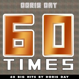 60 Times (60 Big Hits By Doris Day)