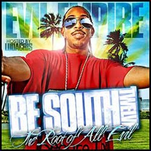 Be South 12 (The Root Of All Evil)