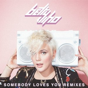 Somebody Loves You (Remixes)