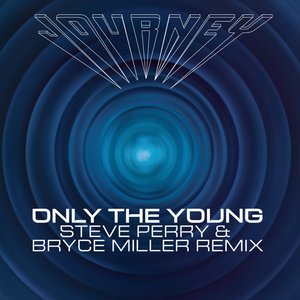 Only the Young (Steve Perry & Bryce Miller Remix) - EP