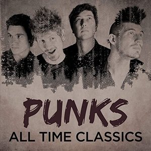 Punks: All Time Classics [Explicit]