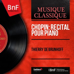 Chopin: Récital pour piano (Mono Version)