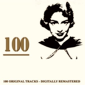 100 (100 Original Tracks - Digitally Remastered)