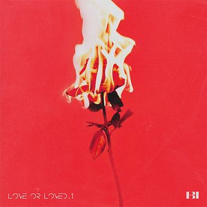 Love or Loved, Pt. 1