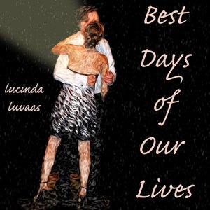 Best Days of Our Lives
